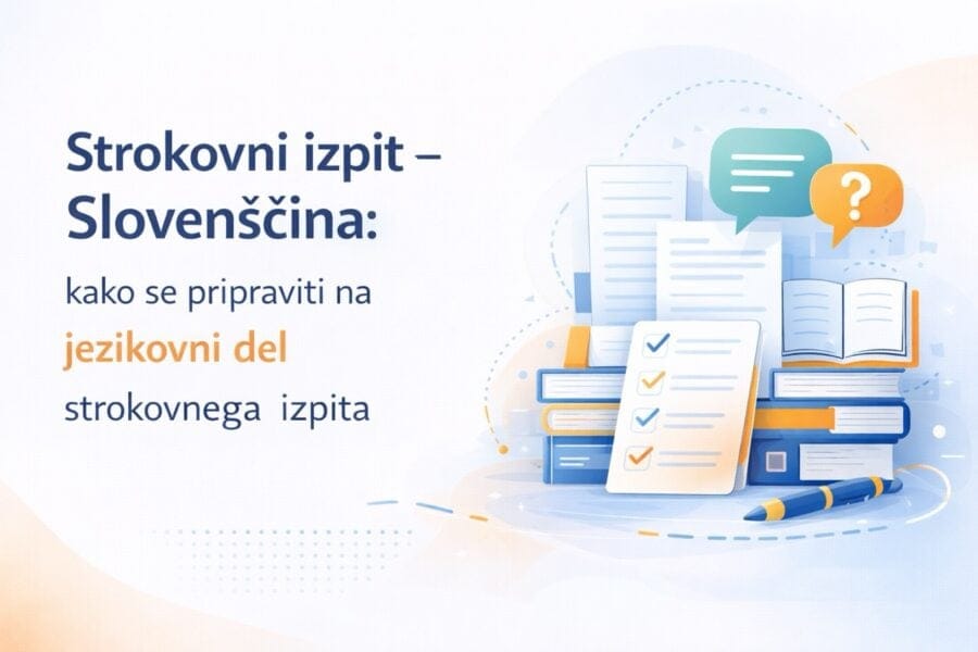 Strokovni izpit – Slovenščina: kako se pripraviti na jezikovni del strokovnega izpita